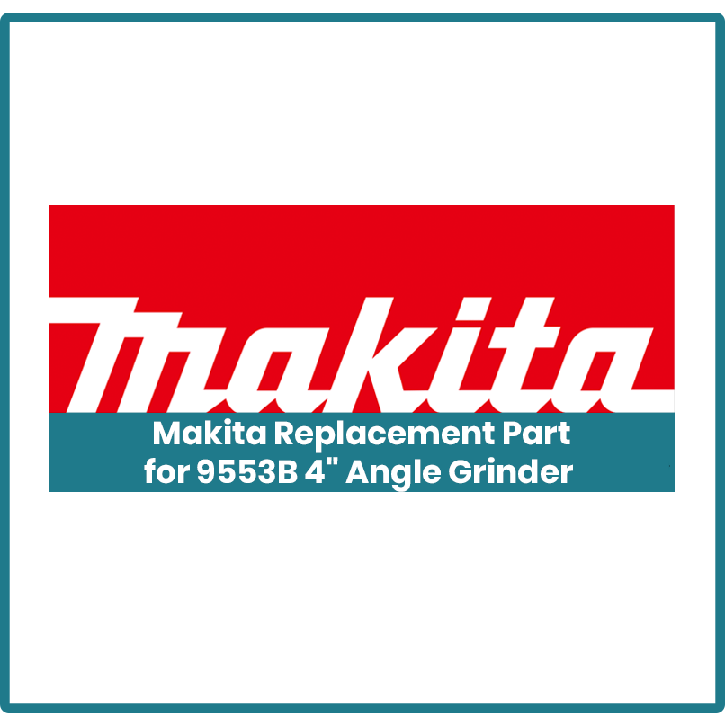 Makita Replacement Part for 9553B Angle Grinder 4